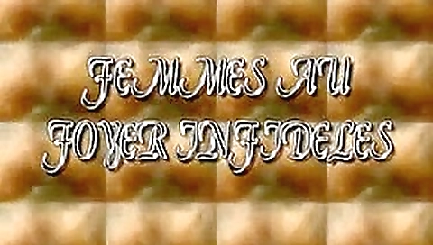 Femmes Au Foyer Infideles... Femmes Au Foyer Infideles...